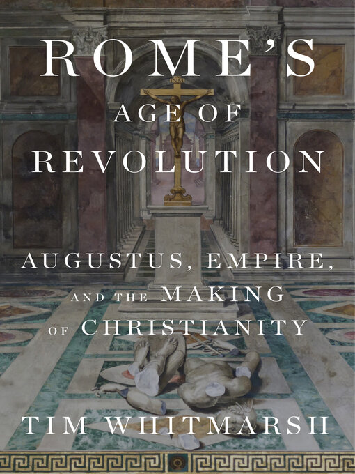 Rome's Age of Revolution - Los Angeles Public Library - OverDrive