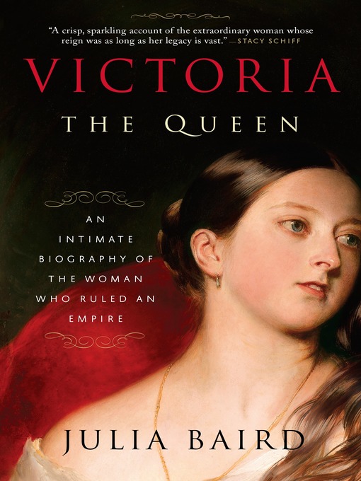 Victoria the queen by Julia Baird