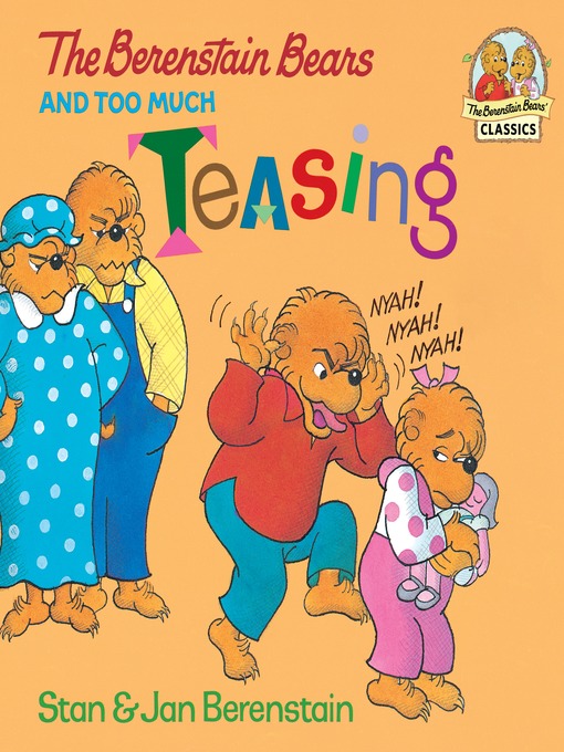 Kids - The Berenstain Bears and Too Much Teasing - Beehive Library ...