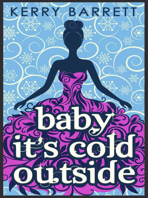 Baby It's Cold Outside - The Ohio Digital Library - OverDrive