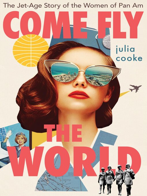 Come fly the world by Julia Cooke