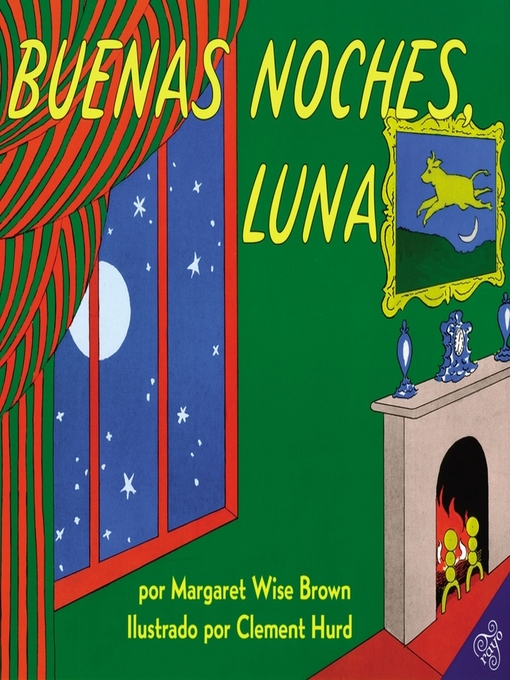 Buenas noches, Luna - Salinas Public Library - OverDrive