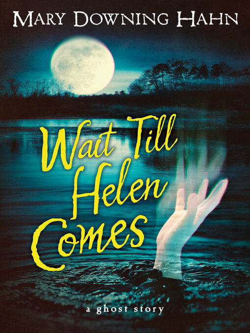 Español - Wait Till Helen Comes - Greater Phoenix Digital Library ...