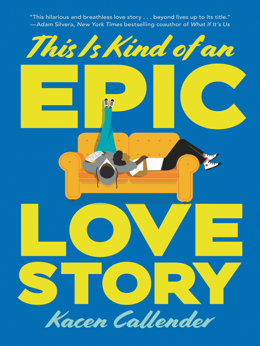 Book cover, "This is Kind of an Epic Love Story" by Kacen Callender