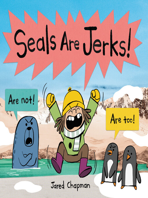 Kids - Seals Are Jerks! - Wisconsin Public Library Consortium