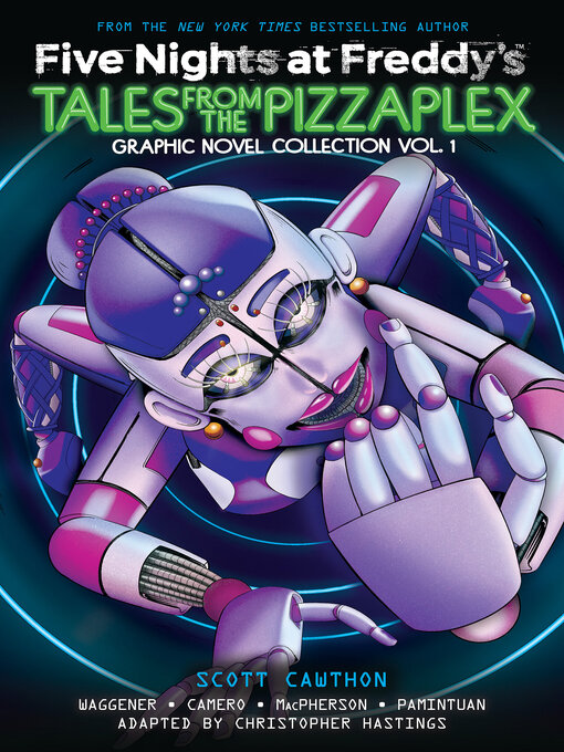 Tales from the Pizzaplex, Volume 1 - The Free Library of Philadelphia ...