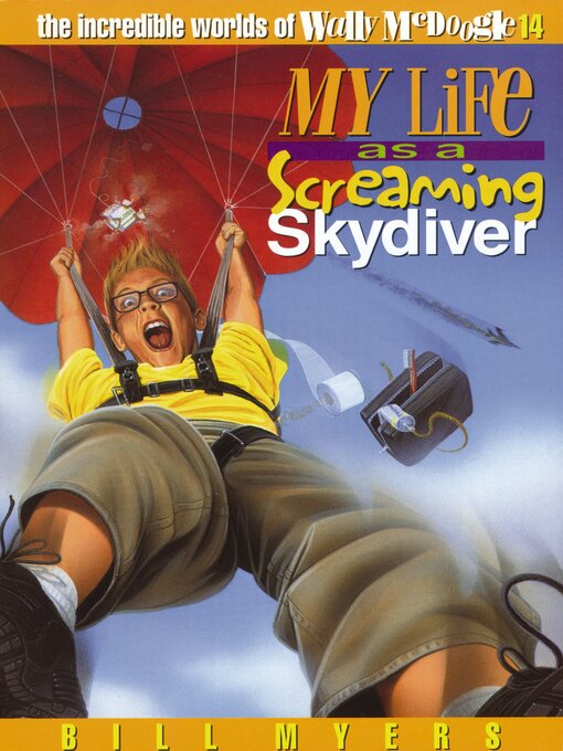 My Life as a Screaming Skydiver - Idaho Falls Public Library