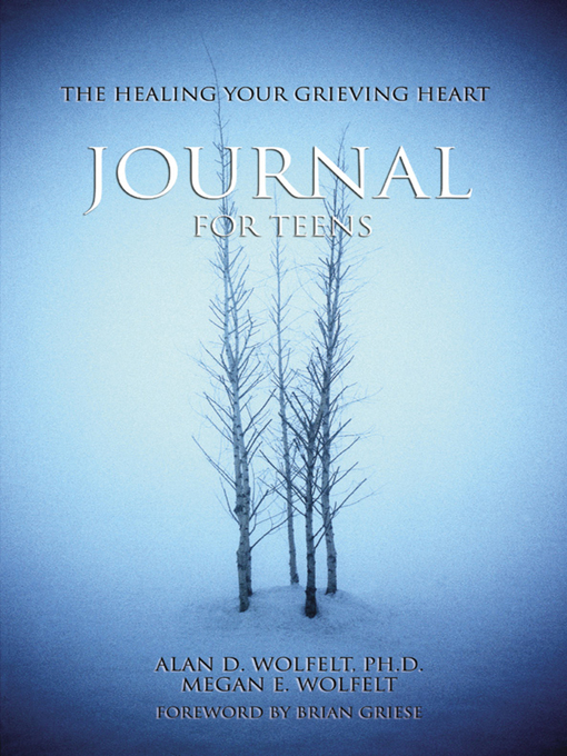 The Healing Your Grieving Heart Journal for Teens - OWWL Library 