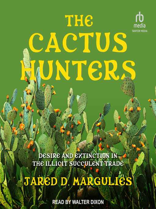 The Cactus Hunters - New York Public Library - OverDrive