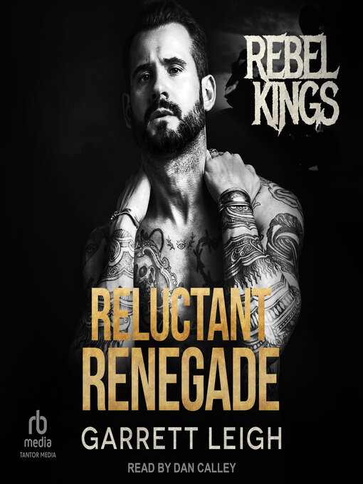 RELUCTANT RENEGADE By Garrett Leigh | Release Blitz