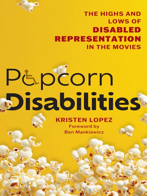 Book cover, "Popcorn Disabilities by Kristen Lopez and
Ben Mankiewicz