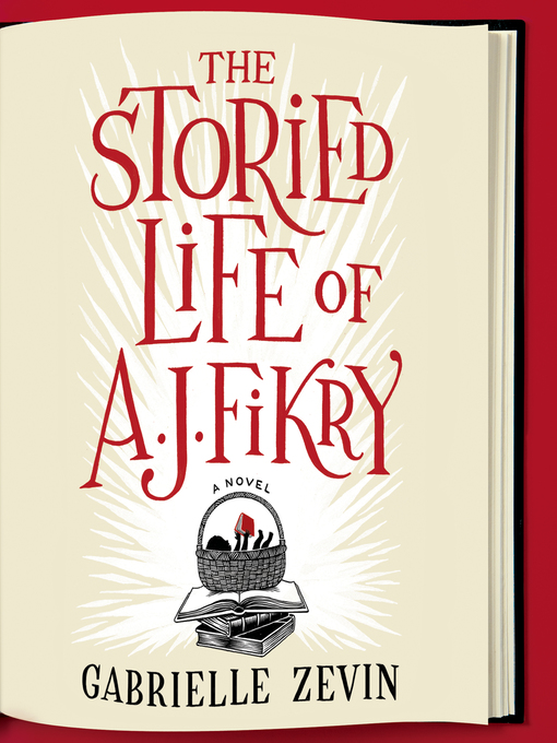 The Storied Life of A. J. Fikry - Maryland's Digital Library - OverDrive