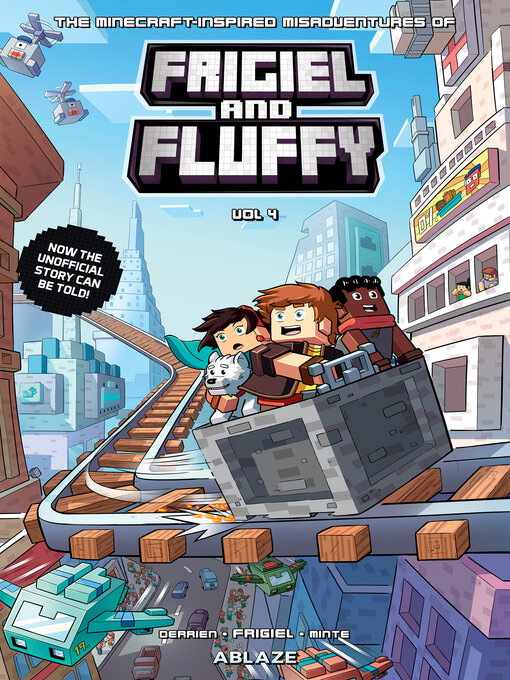 The Minecraft-Inspired Misadventures Of Frigiel And Fluffy, Volume.