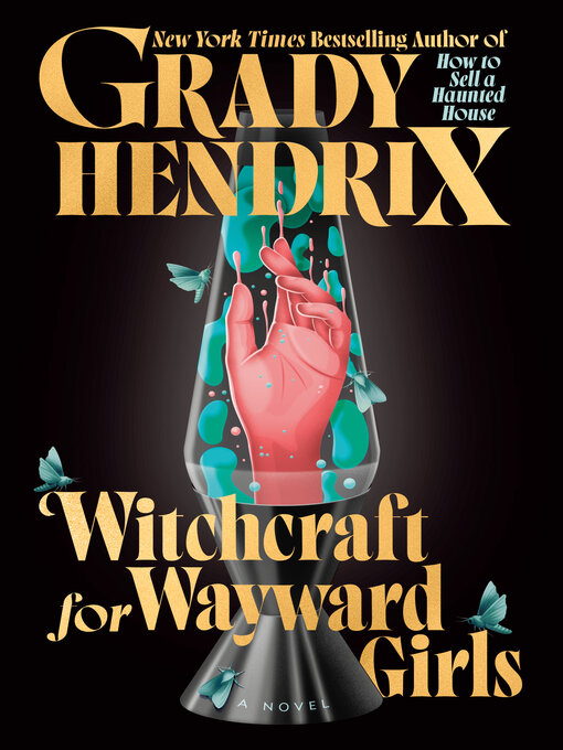 Witchcraft for Wayward Girls - Tampa Bay Library Consortium - OverDrive