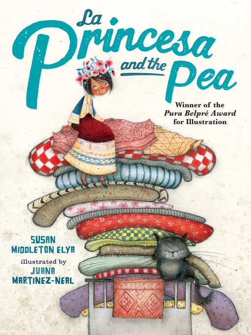 La Princesa and the Pea por Susan Middleton Elya y Juana Martinez-Neal