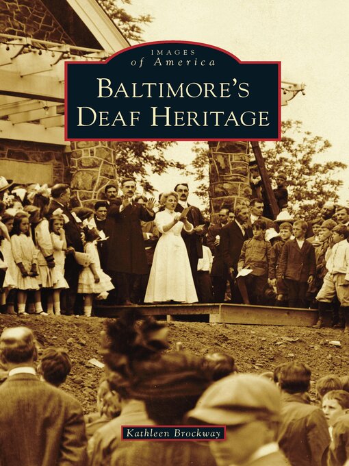 Book cover, "Baltimore's Deaf Heritage," by Kathleen Brockway