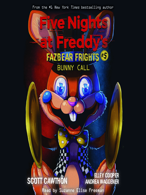 Five Nights at Freddy's: Fazbear Frights #5: Bunny Call by Scott Cawthon