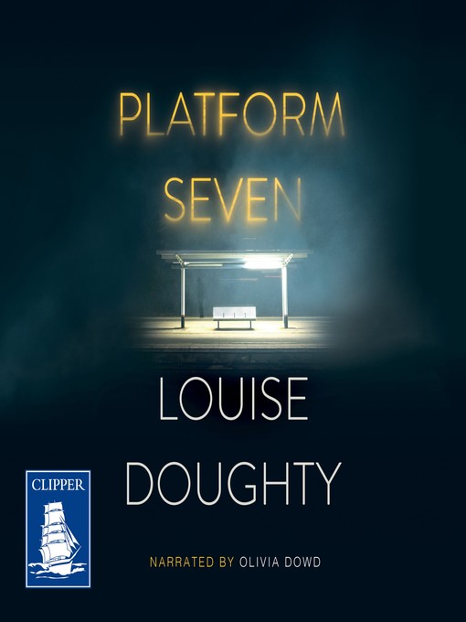  Louise Doughty Platform Seven