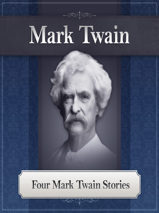 Four Mark Twain Stories - Houston Public Library - OverDrive