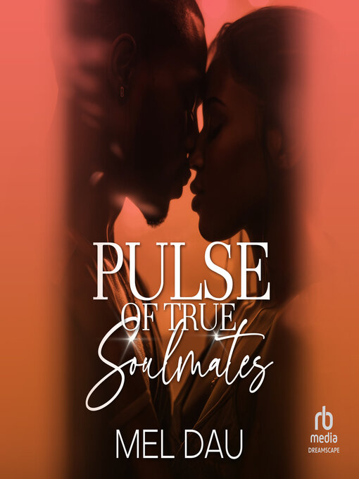 Pulse of True Soulmates - Central Arkansas Library System - OverDrive