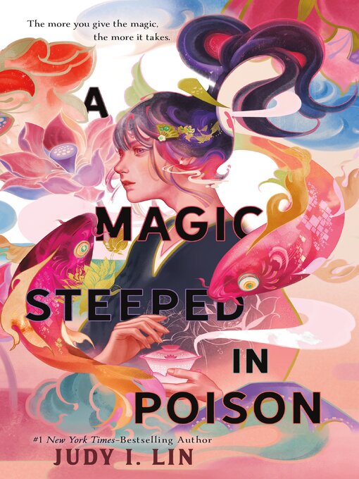 A Magic Steeped in Poison by Judy I. Lin