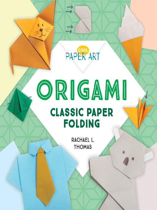 Origami and Paper Crafts, Sno-Isle Libraries