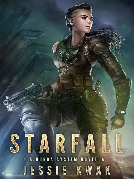 Book cover, "Starfall--A Durga System Novella," by Jessie Kwak