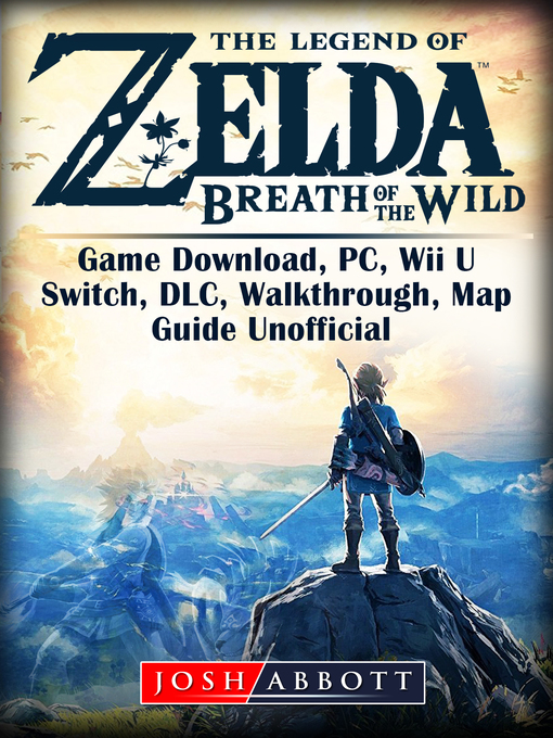 The Legend of Zelda Breath of The Wild DLC 1 Game Guide Unofficial