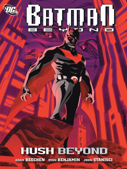 Awards & Best - Batman Beyond: Hush Beyond - Busan English Library - OverDrive Busan English Library