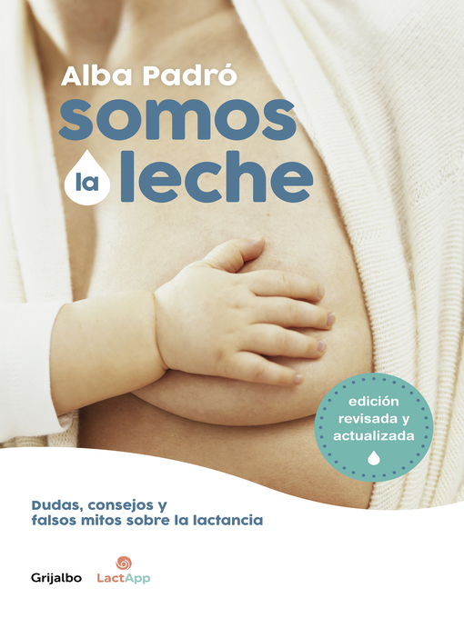 Somos de leche by Alba Padró · OverDrive: ebooks, audiobooks, and more for  libraries and schools