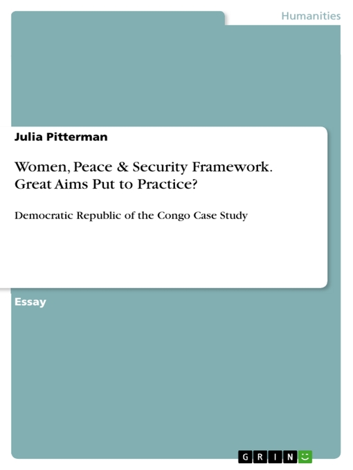Women, Peace, & Security Framework.  Great Aims Put to Practice?