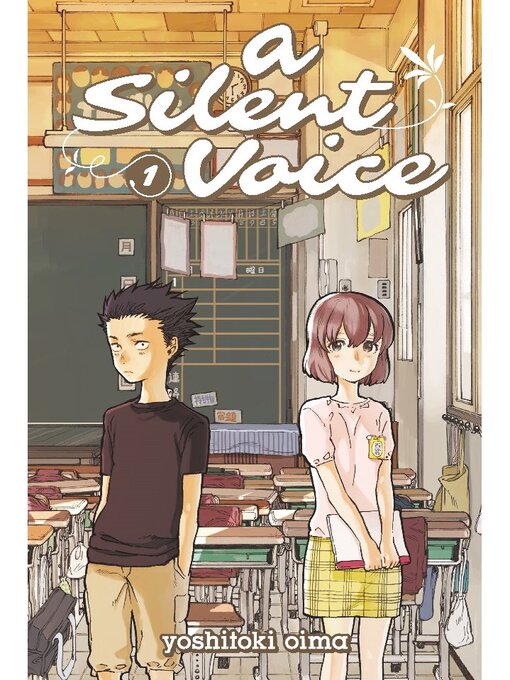 Book cover, "A Silent Voice, Volume 1," by Yoshitoki Oima