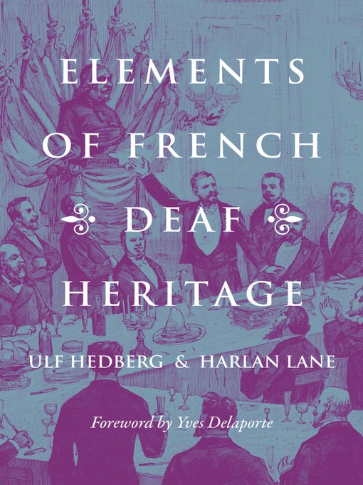 Book cover, "Elements of French Deaf Heritage" by Ulf Hedberg and Harlan Lane