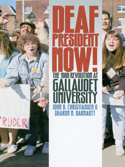 Book cover, "Deaf President Now!" by John B. Christiansen and
Sharon N. Barnartt