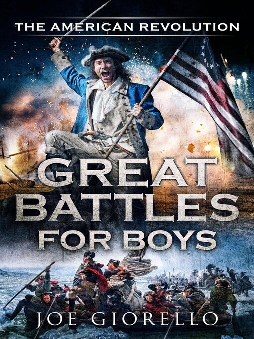 Libby - Great Battles for Boys the American Revolution