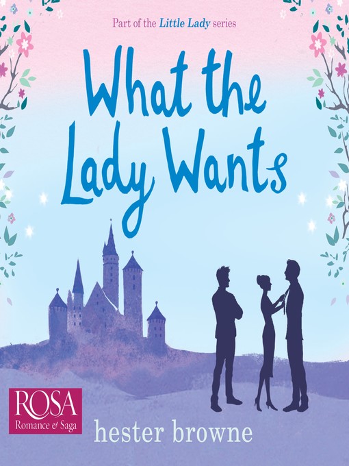 What the Lady Wants - Los Angeles Public Library - OverDrive