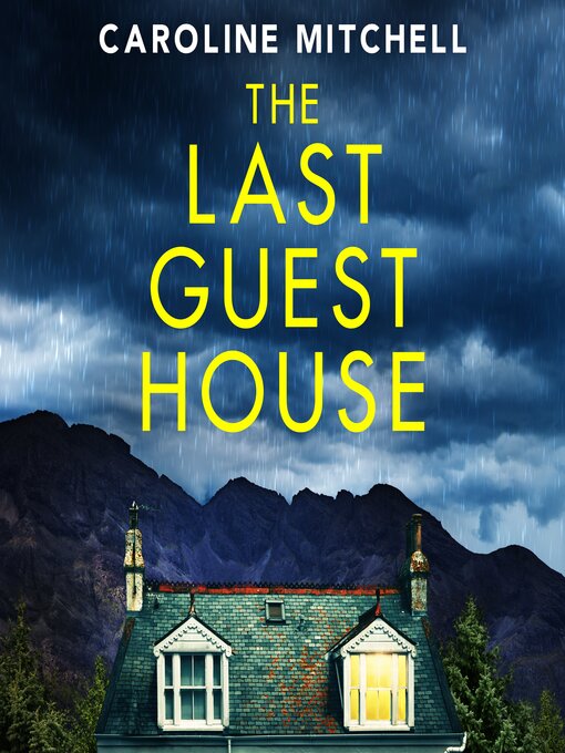 The Last Guest House - Harris County Public Library - OverDrive