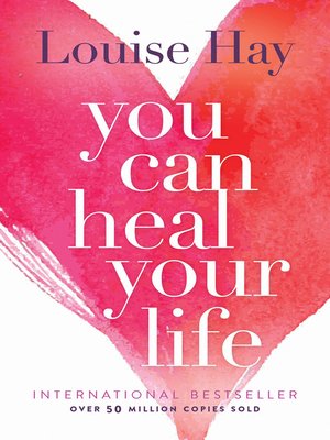 you can heal your life