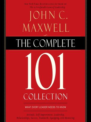 Self-Improvement 101: What Every Leader Needs to Know: Maxwell