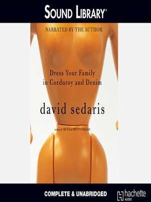 dress your family in corduroy and denim by david sedaris - Wake County Public Libraries Colour:Royal Purple 10 drawer dresser large latest-swatch Hardcover His world is alive
