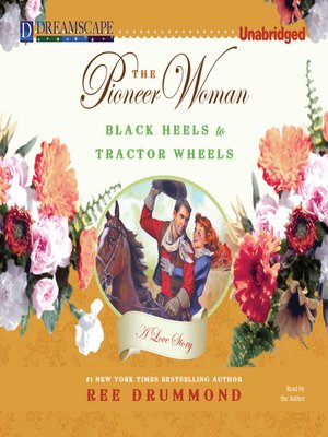 The Pioneer Woman: Black Heels to Tractor Wheels by Ree Drummond, Paperback  | Pangobooks