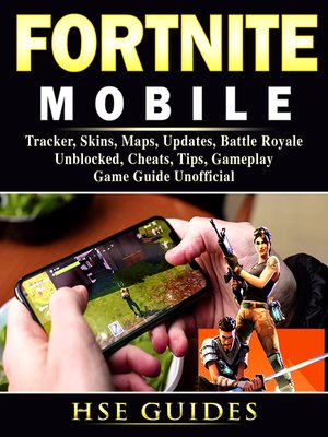 Fortnite Game, Xbox One, PS4, PC, Download, Tracker, Update, Skins, Map,  Tips, Guide Unofficial eBook by The Yuw - EPUB Book